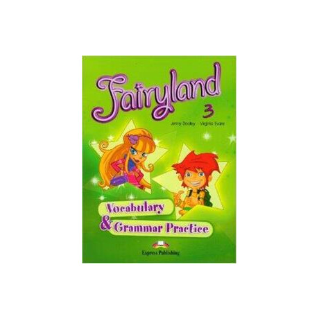 Fairyland 3 Vocabulary & Grammar Practice