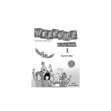 Welcome to our World 1 Teacher's Book