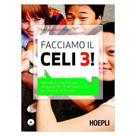 Facciamo il Celi 3! Manuale di Preparazione All'esame Celi 3