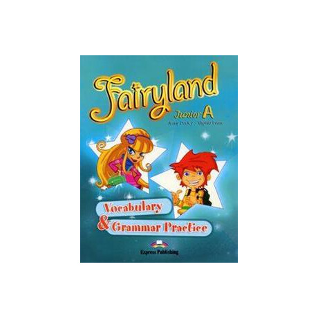 Fairyland Junior a Vocabulary & Grammar Practice