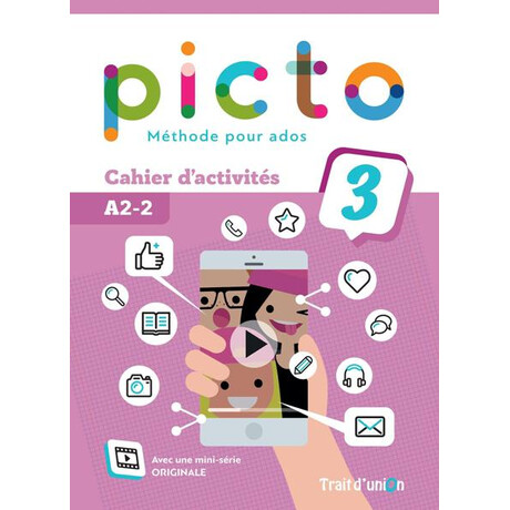Picto 3 A2.2 Cahier D'activites
