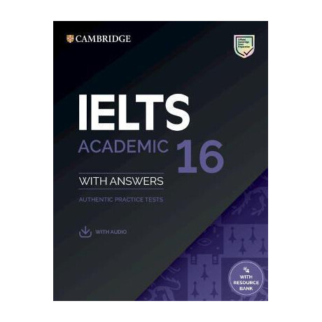 Ielts 16 Academic Student's Book With Answers With Audio With Resource Bank Ielts 16 Academic Student's Book With Answers With Audio With Resource Bank
