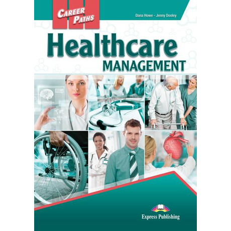 Career Paths Healthcare Management Student's Book (+ Digibook)
