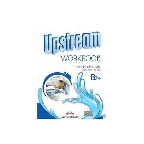 Upstream Upper-Intermediate b2+ Workbook Revised 2015