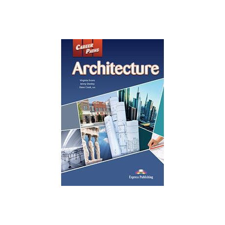 Career Paths Architecture Student''s Book (+digi-Book)