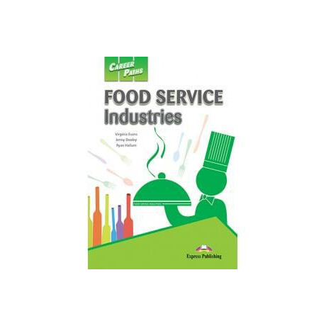 Career Paths Food Service Industries Student's Book (+cross-Platform)