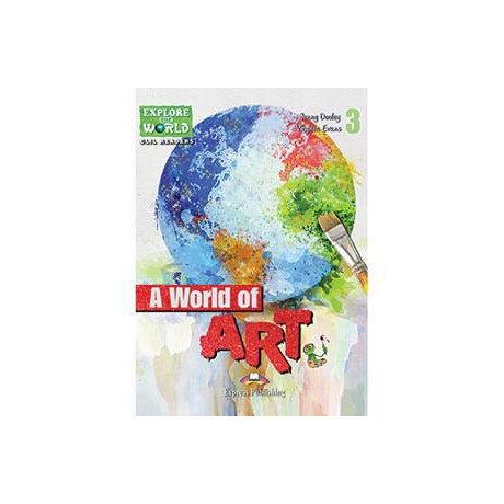 A World of art (Explore our World)
