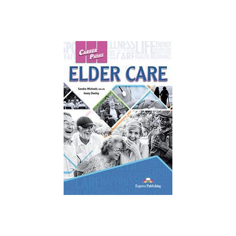 Career Paths Elder Care Student's Book (+digi-Book App)