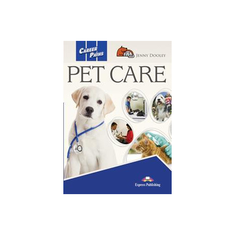 Career Paths pet Care Student's Book (+digi-Book)