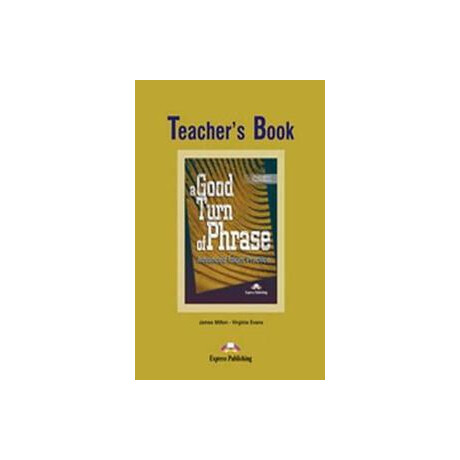 A Good Turn of Phrase Advanced Idiom Practice Teacher's