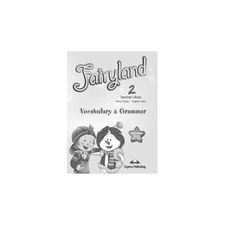 Fairyland 2 Vocabulary & Grammar Practice Teacher's