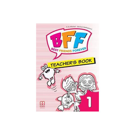 Bff - Best Friends Forever 1 pre-Junior Teacher's Book
