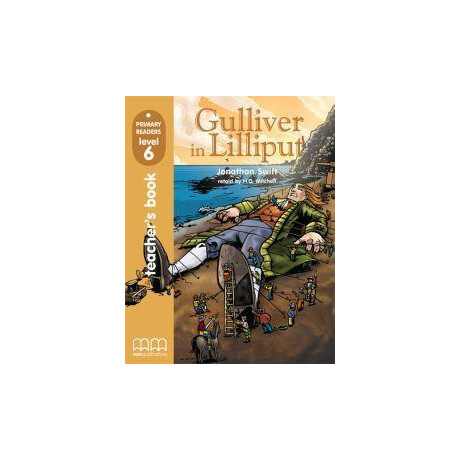 Gulliver in Lilliput Teacher's Book Βιβλιο Καθηγητη Gulliver in Lilliput Teacher's Book Βιβλιο Καθηγητη
