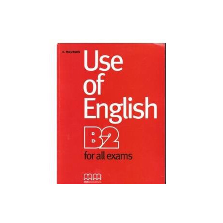 Use of English b2 for all Exams Student's Book (+glossary)