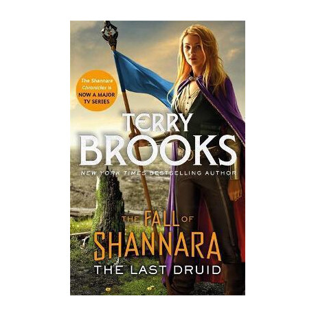 The Last Druid: Book Four of the Fall of Shannara