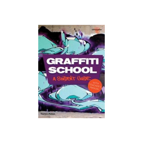 Graffiti School a Students Guide