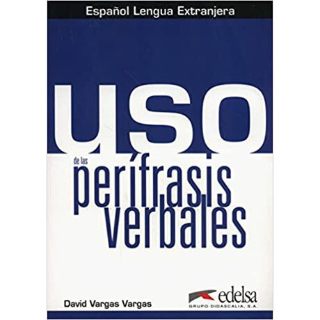 Uso de las Perifrasis Verbales