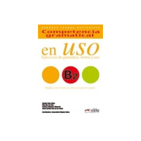 Competencia Gramatical en uso b2 (+ cd)
