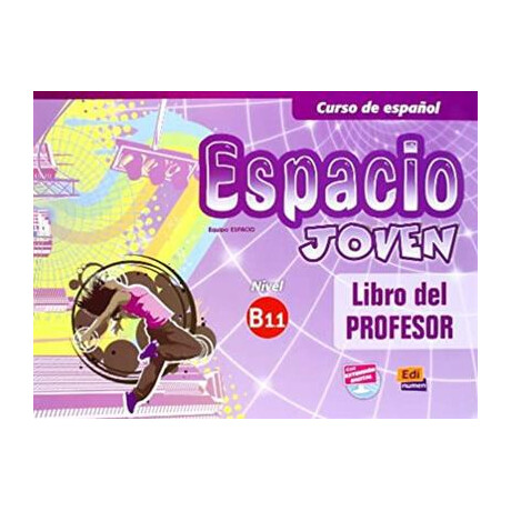 Espacio Joven B1.1 Libro del Profesor