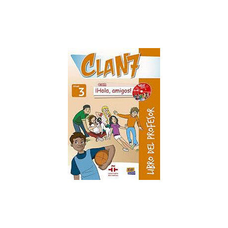 Clan 7 con Hola Amigos 3 Lbro del Profesor (+cd+cd-Rom)