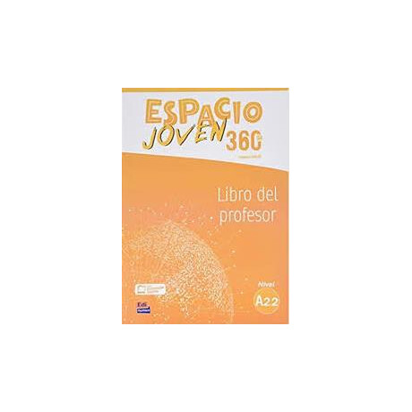 Espacio Joven 360  A2.2 Libro del Profesor