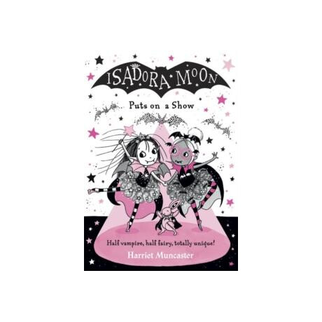 Isadora Moon Puts on a Show