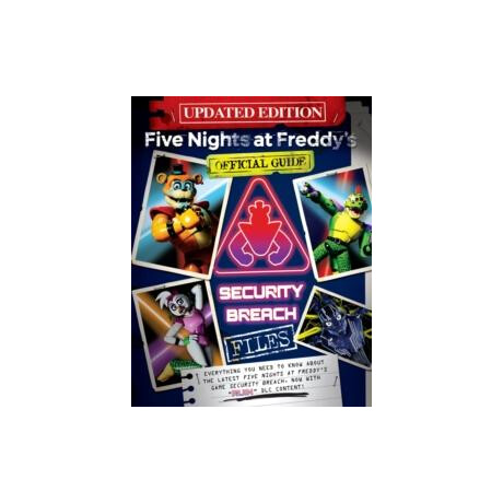 Five Night at Freddy's: the Security Breach Files