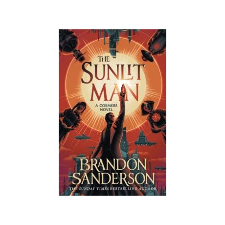 The Sunlit man : a Stormlight Archive Companion Novel