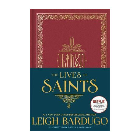 The Lives of Saints: as Seen in the Netflix Original Series, Shadow and Bone The Lives of Saints: as Seen in the Netflix Original Series, Shadow and Bone