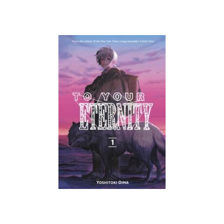 To Your Eternity 1