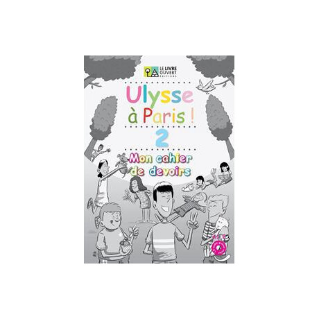 Ulysse a Paris 2 Cahier de Devoirs