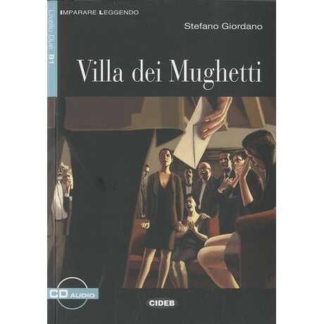 Villa dei Mughetti (+audio cd) Villa dei Mughetti (+audio cd)