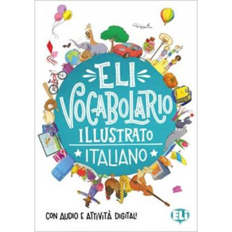 Eli Vocabolario Illustrato Italiano (+audio)