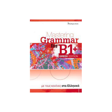 Mastering Grammar for b1+ Greek Edition Student's Book