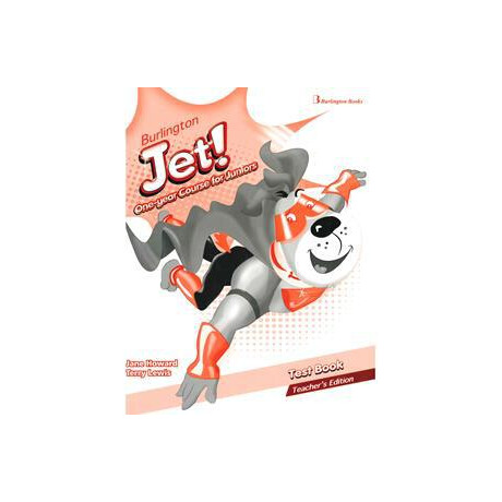 Burlington Jet! Junior one Year Course Test Teacher's
