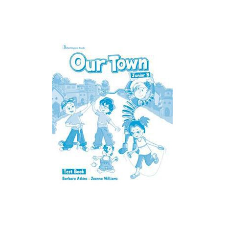 Our Town Junior b Test Book