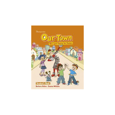 Our Town one-Year Course for Juniors Our Town one-Year Course for Juniors
