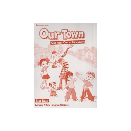 Our Town one-Year Course for Juniors Test Book