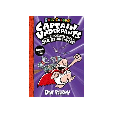 Captain Underpants and the Sensational Saga of sir Stinks-a-lot Colour