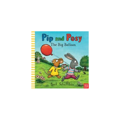 Pip and Posy: the big Balloon