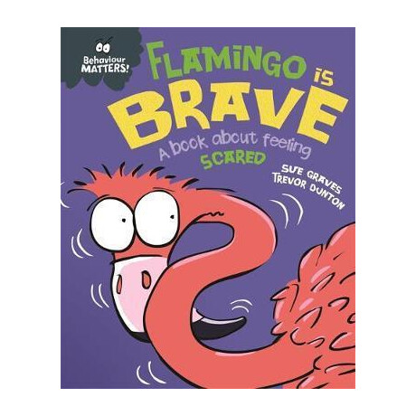 Flamingo is Brave : a Book About Feeling Scared