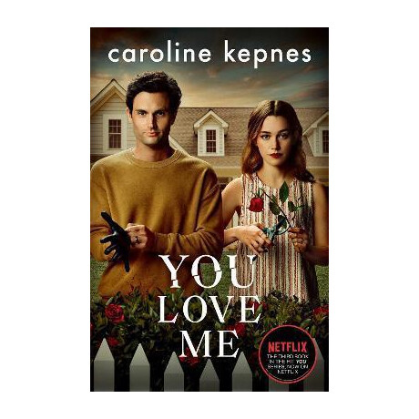 You Love me : the Highly Anticipated new Thriller in the you Series