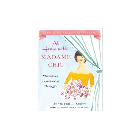 At Home With Madame Chic