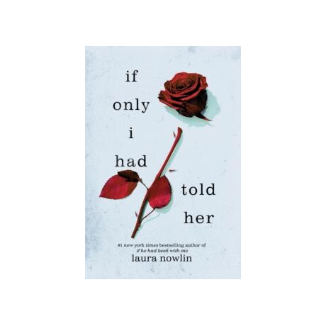 If Only i had Told her : the Instant #1 Sunday Times Bestseller and Global Tiktok Phenomenon