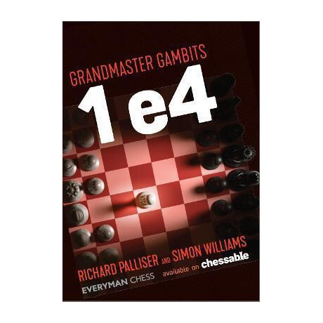Grandmaster Gambits: 1 e4