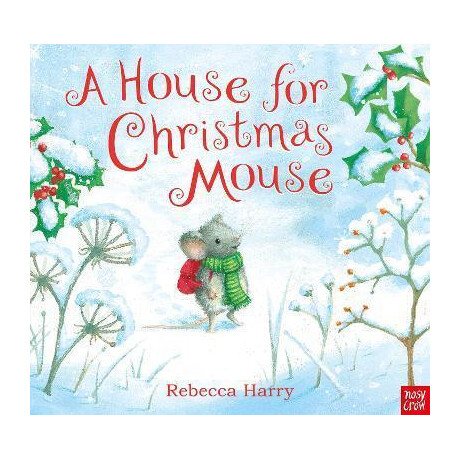 A House for Christmas Mouse A House for Christmas Mouse