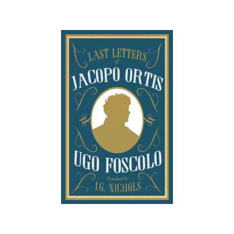 The Last Letters of Jacopo Ortis