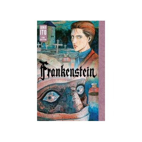Frankenstein: Junji ito Story Collection
