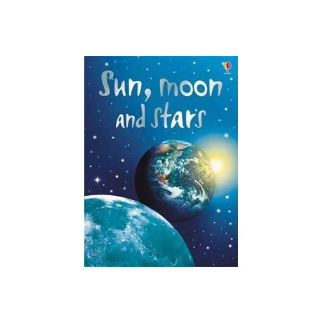 Usborne Science - Sun, Moon and Stars