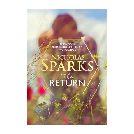 The Return : the Heart-Wrenching new Novel From the Bestselling Author of the Notebook